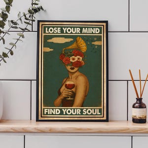 Lose Your Mind Find Your Soul Vintage Poster | Girl With Wine Art | Music Wall Art Poster | Music Vintage Poster | Music Retro Poster Print