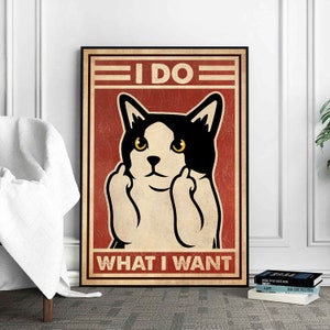 I Do What I Want, Funny Tuxedo Cat Poster, Cat Wall Hanging, Cat Wall Art, Bicolor Cat Art, Tuxedo Cat Gift, Cat With Middle Finger Print