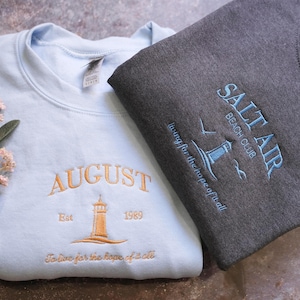 The original Salt Air August Embroidered Sweatshirt, live for the hope of it all, Inspirational Sweatshirt, Motivational Sweatshirt