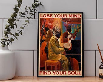 Vintage Jazz Band Poster: Lose Your Mind Find Your Soul Print