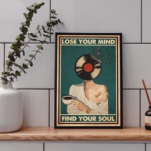 Music Vintage Poster, Lose Your Mind Find Your Soul Vintage Print, Girl With Coffee Art, Music Art Prints, Music Wall Art, Music Gift