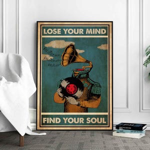 Music Vintage Poster, Lose Your Mind Find Your Soul Vintage Print, Gramophone Art, Music Art Prints, Music Wall Art, Music Gift, Phonograph