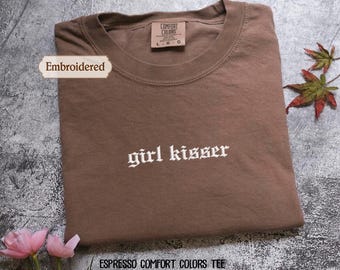 Embroidered Lesbian Girl Kisser Pride Comfort Colors Tee, sweatshirt: Gothic Y2K style LGBTQ Shirt