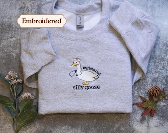 Silly Goose Sweatshirt: Embroidered Funny Nurse Shirt