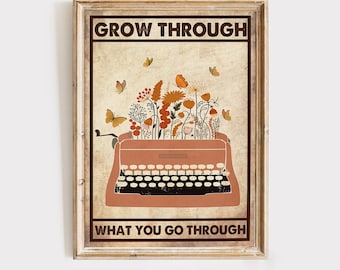 Wachse durch, was du durchmachst Poster Mentale Gesundheit Positive Wand Kunst Selbstliebe Zitat Inspirierend Motivations Lebensfürsorge Genesung Geschenk