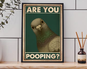 Are You Pooping Humorous Pigeon Bathroom Art Print, Quirky Home Decor, Farmhouse Animal Bathroom Decor Quirky Toilet, Funny Bathroom Poster