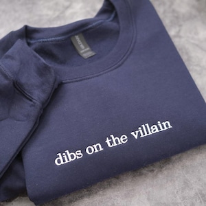 Dibs on the villain embroidered shirt, Dark Romance Shirt For Fantasy Readers Villain Era Enemies To Lovers Aesthetic, Book Club Sweatshirt