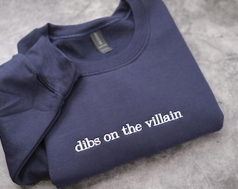 Dibs on the villain embroidered shirt, Dark Romance Shirt For Fantasy Readers Villain Era Enemies To Lovers Aesthetic, Book Club Sweatshirt
