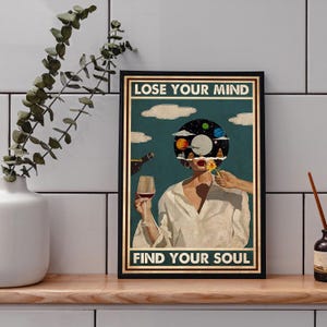 Music Vintage Poster, Lose Your Mind Find Your Soul Vintage Print, Girl With Wine Art, Music Gift Idea , Music Wall Art, Music Gift