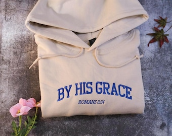Embroidered By His Grace Hoodie| embroidered Christian hoodie vintage, Christian Men Gift, faith streetwear, aesthetic Christian gym apparel