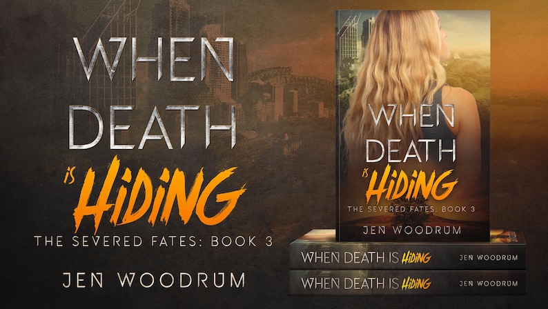 Op de afbeelding: Boekomslag voor "When Death is Hiding", boek 3 van de The Severed Fates-serie. De cover toont een vrouw met blond haar, de titel in zilver en het woord "Hiding" in oranje. De auteur is Jen Woodrum.