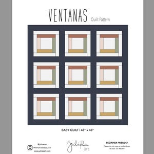 May include: A printed quilt pattern titled "VENTANAS" with a grid of nine rectangular blocks. Each block features a series of nested rectangles in shades of white, brown, and green. The text "BABY QUILT | 43" x 43"" is also visible.