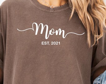 Custom Mother T-shirt, Mother Days Gifts, Personalized Mom Tee, Gift For Mom, Est Year Tshirt, Mama Tee, Mom Life Tshirt, Comfort Colors