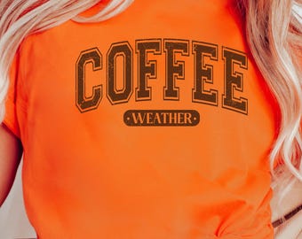Coffee Weather Shirt, Autumn Vibes Tee, Cozy Season Tshirt, Fall Vibes Shirt, Autumn Gift Tshirt, Cute Fall Shirt, Gift For Her