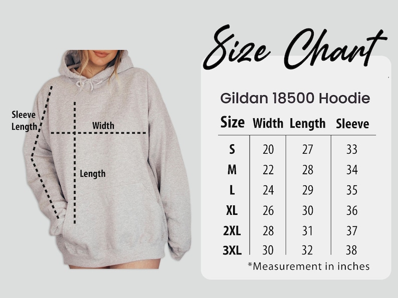 May include: A light gray Gildan 18500 hoodie with a size chart. The chart shows measurements in inches for width, length, and sleeve length, ranging from size S to 3XL. The hoodie has a hood and a front pocket.