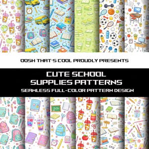 Può includere: Una collezione di motivi senza cuciture colorati con materiali scolastici. I disegni includono autobus scolastici, libri, matite, zaini e attrezzature sportive. Il testo recita: "OOSH THAT'S COOL PROUDLY PRESENTS CUTE SCHOOL SUPPLIES PATTERNS SEAMLESS FULL-COLOR PATTERN DESIGN."