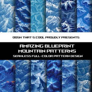 May include: A set of 9 seamless digital patterns featuring blue and white mountain range designs. The patterns are inspired by topographic maps and feature contour lines, peaks, and valleys.  OOSH THAT'S COOL PROUDLY PRESENTS AMAZING BLUEPRINT MOUNTAIN PATTERNS SEAMLESS FULL-COLOR PATTERN DESIGN