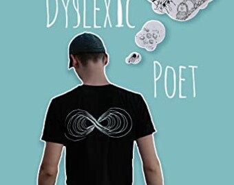 Adventures of a Dyslexic Poet