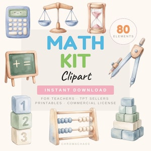 May include: A digital math kit clipart set featuring 80 elements including a calculator, balance scale, hourglass, chalkboard with plus and equals signs, compass, numbered blocks, abacus, and a block pyramid. Text reads MATH KIT Clipart.