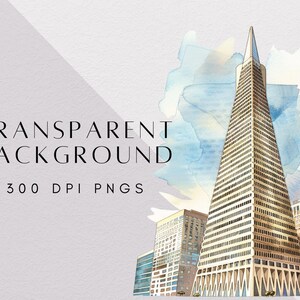 May include: A watercolor illustration of a tall, pointed skyscraper resembling the Transamerica Pyramid, surrounded by other city buildings. The text reads TRANSPARENT BACKGROUND 300 DPI PNGS. The artwork features blue and yellow watercolor washes.
