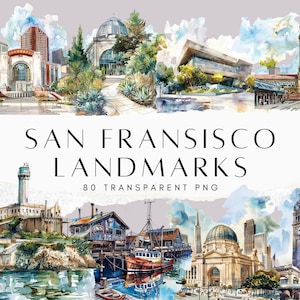 May include: A collection of watercolor illustrations depicting San Francisco landmarks, including city buildings, a lighthouse, a clock tower, and a boat. The text reads SAN FRANSISCO LANDMARKS 80 TRANSPARENT PNG, featuring a variety of architectural styles.