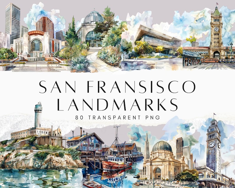 May include: A collection of watercolor illustrations depicting San Francisco landmarks, including city buildings, a lighthouse, a clock tower, and a boat. The text reads SAN FRANSISCO LANDMARKS 80 TRANSPARENT PNG, featuring a variety of architectural styles.