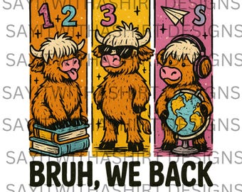 Highland Cow Back to School PNG: Bruh We Back, Vintage Clipart (Digital Download