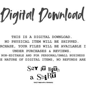 May include: A digital download notice featuring the text Digital Download followed by instructions stating this is a digital download, no physical item will be shipped, files are available instantly, and are for personal or small business use.