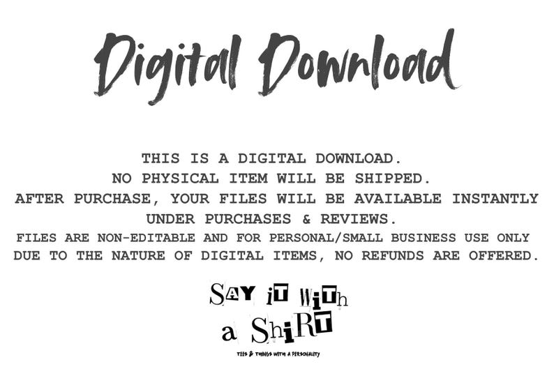 May include: A digital download notice featuring the text Digital Download followed by instructions stating this is a digital download, no physical item will be shipped, files are available instantly, and are for personal or small business use.