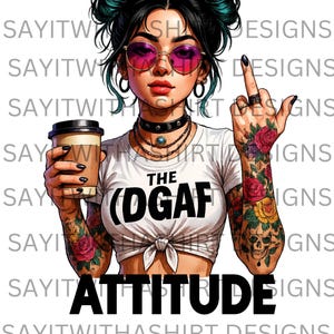 IDGAF Attitude SVG PNG | Funny Sarcastic Quote Design for Shirts Mugs Tumblers Stickers