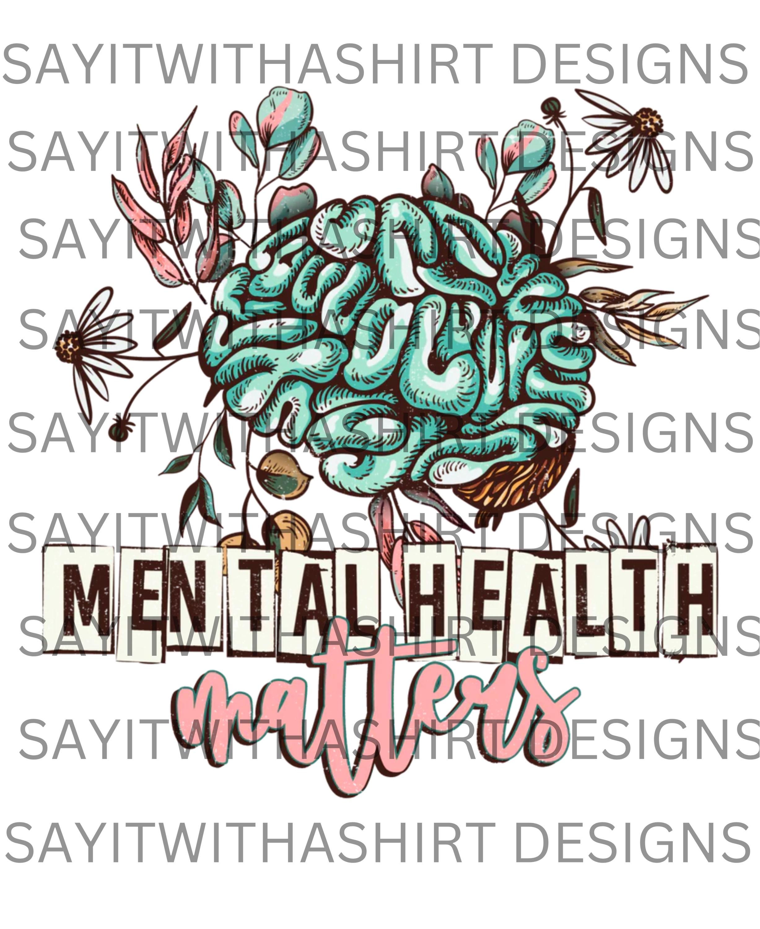 Mental Health Matters Brain & Flowers PNG - Sublimation Design (digital ...