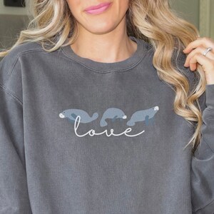 Manatee Love Sweatshirt, Comfort Colors Manatee Shirt, Manatee Sweatshirt, Manatee Lover Gift, Cute Manatee Sweatshirt, Manatee Lover Shirt