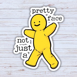 Funny Smiley Sticker, Not Just A Pretty Face Smiley Sticker, Parody Sticker, PC Decal, Laptop Sticker, Macbook Sticker, Meme Sticker