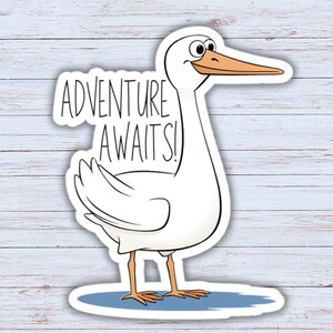 Goose Sticker, Adventure PC Decal, Laptop Sticker, Animal Sticker, Meme Sticker, Sticker With Saying, Explore Sticker