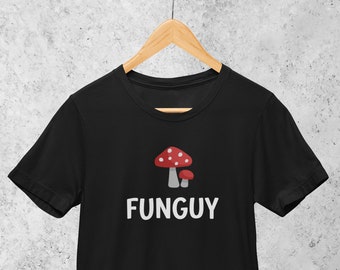 Spaß Kerl lustiges T-Shirt Siebdruck Pilz Humor T-Shirt Geschenke für Jungs Geschenke für Männer Lustiges Pilz-T-Shirt Funguy T-Shirt