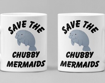 Sauvez la tasse potelée de sirènes | Tasse à café drôle de lamantin