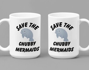 Sauvez la tasse potelée de sirènes | Tasse à café drôle de lamantin