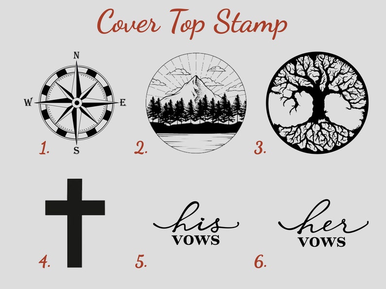 Select the Top Stamp on Cover option. The images shown are numbered:
1 - Compass 2 - Mountain top surrounded by forest 3 - Tree with a wide crown and roots 4 - Cross 5 - Inscription His Vows; 6 - Inscription Her Vows.