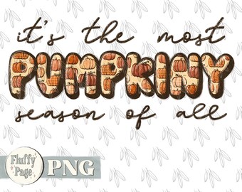 It's the most pumpkiny season of all PNG, fall autumn Thanksgiving, Christian bible verse, Hand Drawn Sublimation design, Download custom