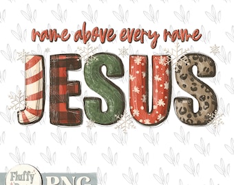 name above all names Jesus PNG, adore Him Christian Christmas, baby Jesus Christ manger, nativity Hollidays, Sublimation design custom