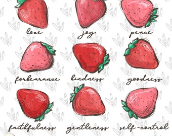 May include: A digital illustration featuring nine red strawberries, each with a green stem, arranged in a grid. Each strawberry is labeled with a word: love, joy, peace, forbearance, kindness, goodness, faithfulness, gentleness, and self-control. The text "Galatians 5:22-23" is also included.