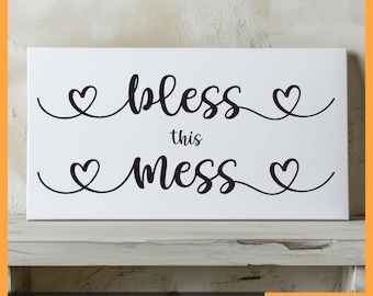 Bless This Mess SVG: Home Sign DIY (Digital Files)