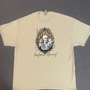 Death before Decaf tee