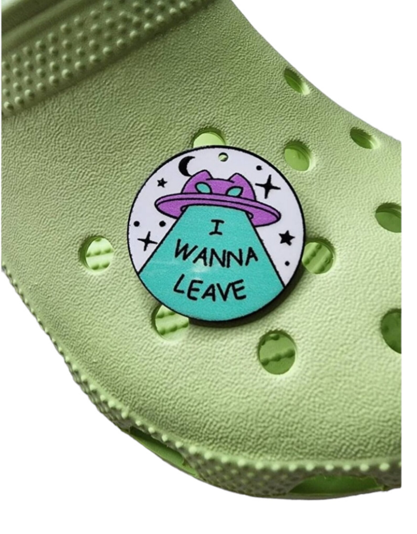 Charm for Crocs | Hard Plastic Round Charm | I Wanna Leave | Alien ...