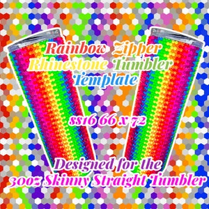 Rainbow Zipper Design Rhinestone Tumbler Template | SS16 Honeycomb Pattern | 30oz Skinny Straight Tumbler