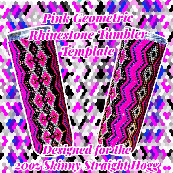 Pink Geometric Bright Design Rhinestone Tumbler Template | SS16 Honeycomb Pattern | 20oz Skinny Straight Tumbler by Hogg