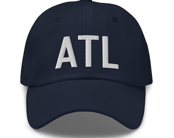 ATL Hat, Multiple Colors, Atlanta Cap, Baseball Hat, Atlanta, Women's Hat, Men's Hat, Unisex City Hat, ATL, Embroidered Hat