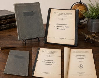 1943 Aviation Flight Training Manual – Fundamentals of Elementary Flight Maneuvers CAA Bulletin No. 32