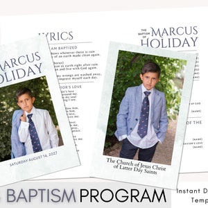 May include: A light blue baptism program template with a photo of a young boy in a light blue suit and tie. The program includes the name "Marcus Holiday" and the text "The Church of Jesus Christ of Latter-day Saints".