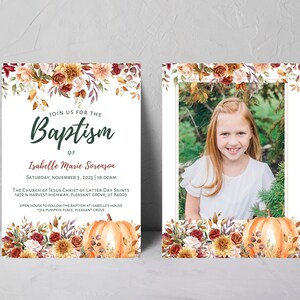 May include: Baptism invitation featuring a photo of a young girl, with floral and pumpkin accents. The invitation includes the text "Join us for the Baptism of Isabelle Marie Sorenson" and event details.